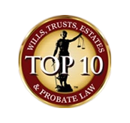 Top 10 — Wills, Trusts, Estates & Probate Law