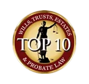 Top 10 — Wills, Trusts, Estates & Probate Law