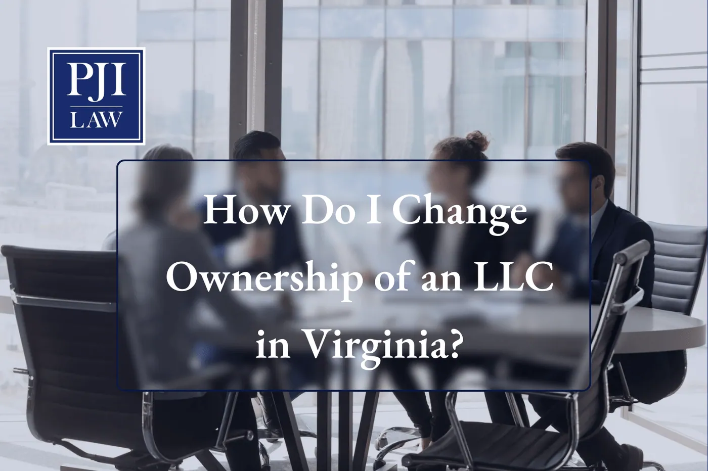 How Do I Change Ownership of an LLC in Virginia?