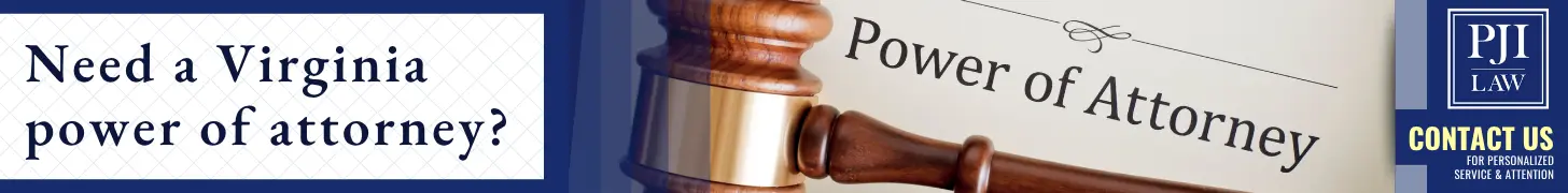 The Differences Between a General Power of Attorney and Durable Power of Attorney in Richmond, Virginia