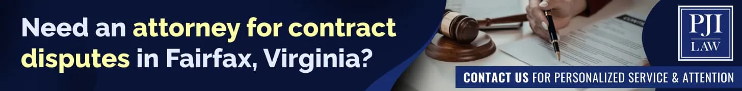 Need an attorney for contract disputes in Fairfax, Virginia