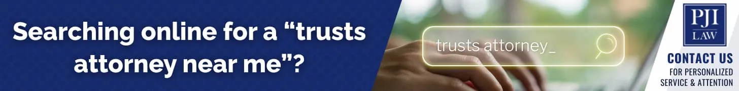 Searching online for a “trusts attorney near me”