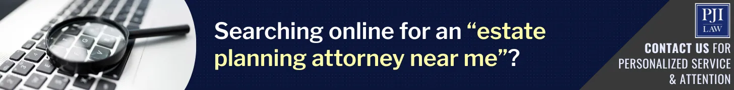 Searching online for an “estate planning attorney near me”