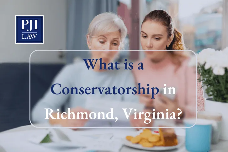 What is a Conservatorship in Richmond, Virginia?