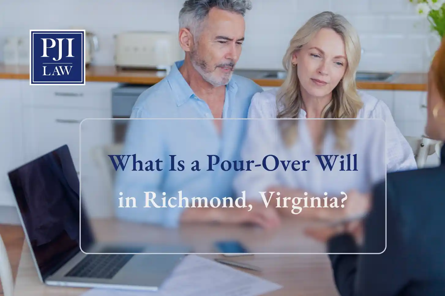What Is a Pour-Over Will in Richmond, Virginia?