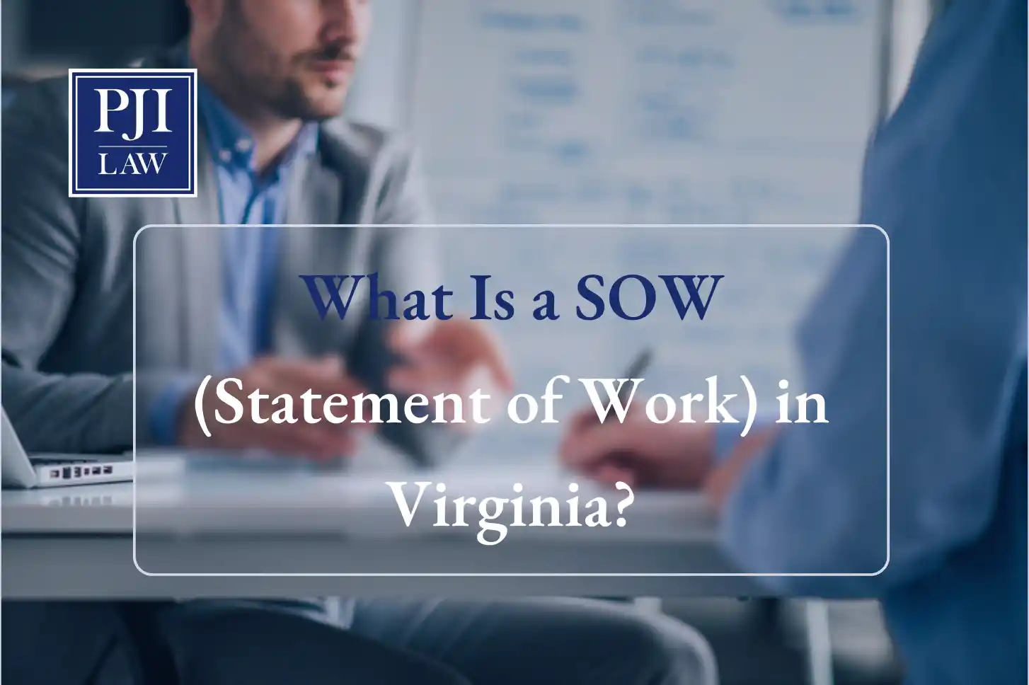 What Is a SOW (Statement of Work) in Virginia?